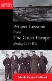 Project Lessons from the Great Escape